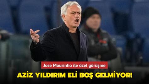 Aziz Yıldırım eli boş gelmiyor Jose Mourinho ile özel görüşme