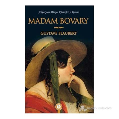 Madam Bovary Gustave Flaubert Kitab Ve Fiyat Hepsiburada