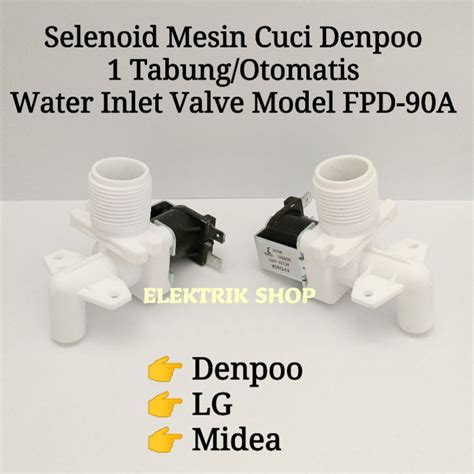 Jual Selenoid Mesin Cuci Denpoo Tabung Water Inlet Valve Mesin Cuci