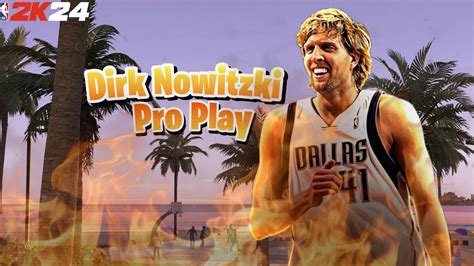 DIRK NOWITZKI PRO PLAY TURNED MY POST SCORER INTO A LEGEND IN NBA 2K24