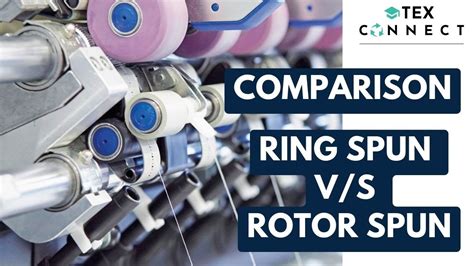 Comparison Ring Spun Vs Rotor Spun Yarn Gate Tf Structural And