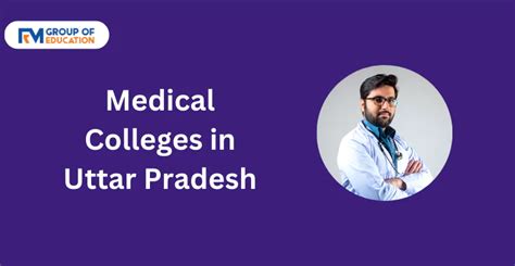 List Of Medical Colleges In Uttar Pradesh 2025 26 Mbbs Ss Dnb Md Ms