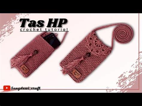 Tas Hp Rajut Simpel Dan Mudah Untuk Pemula Crochet Tutorial For