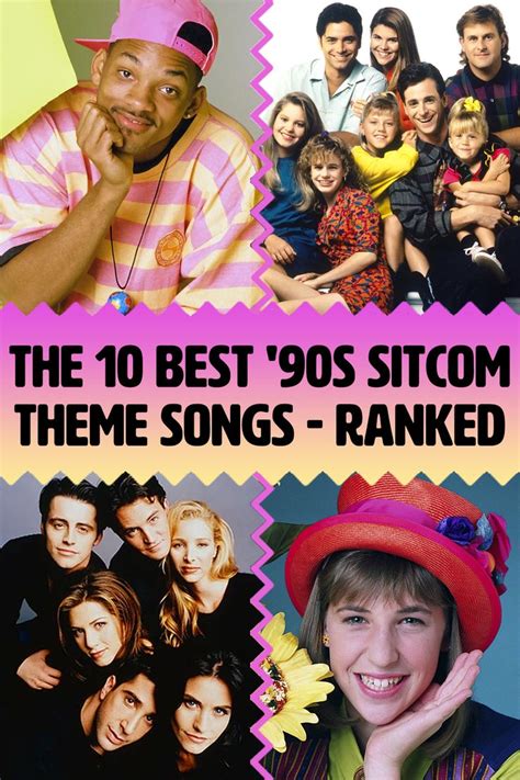 The 10 Best 90s Sitcom Theme Songs Ranked 90s Sitcoms Sitcom Hot Sex