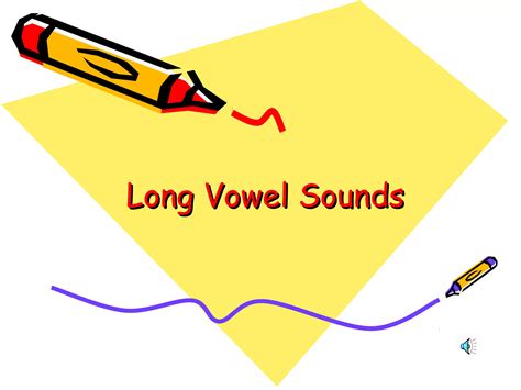 Long And Short Vowel Sounds Ppt