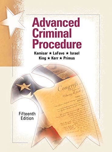 Advanced Criminal Procedure Cases Comments And Questions Th