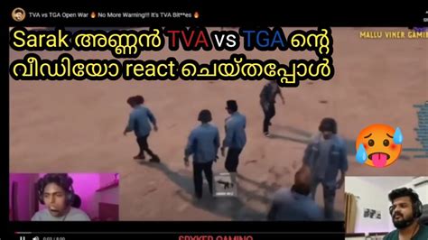 Sarak അണണൻ TVA vs TGA നറ വഡയ react ചയതപപൾ tva tga war