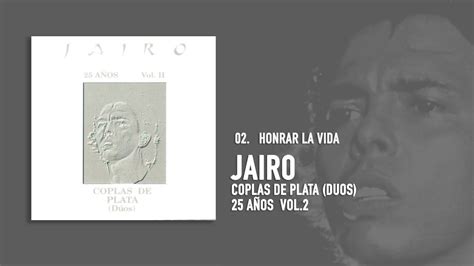 Jairo Feat Pedro Aznar Eladia Blazquez Honrar La Vida Audio