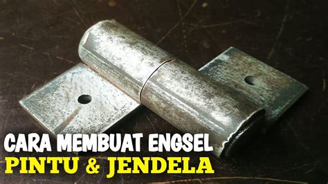 Cara Membuat Engsel Pintu Dan Jendela Youtube