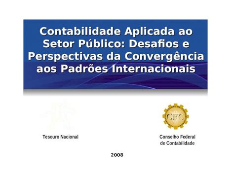 PPT Contabilidade Aplicada ao Setor Público Desafios e Perspectivas