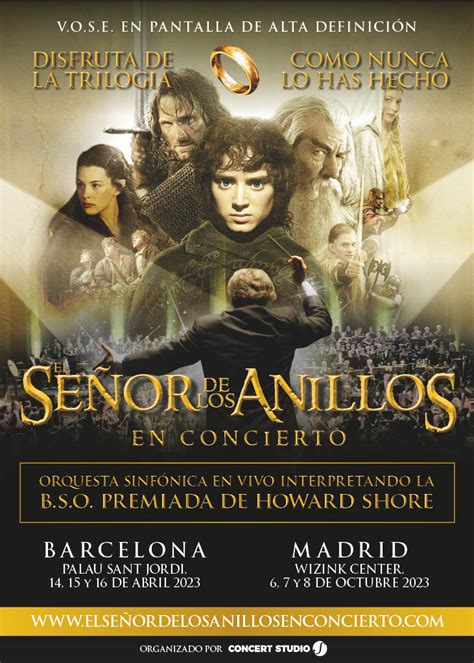 El Se Or De Los Anillos En Concierto En Barcelona Y Madrid Mercadeo Pop