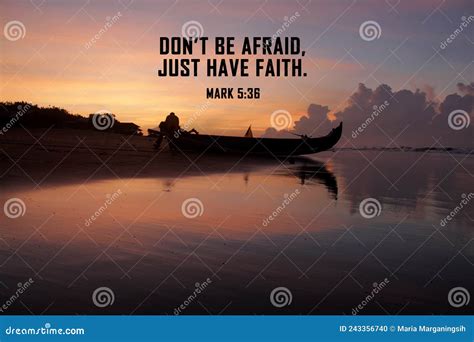 Bible Verse Inspirational Quote Don`t Be Afraid Just Have Faith