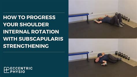 Progress Your Subscapularis Strengthening The Msk Physio Youtube