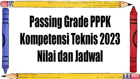 Passing Grade PPPK Teknis 2023 Dan Jadwal Ujian Seleksi P3K Di Bulan