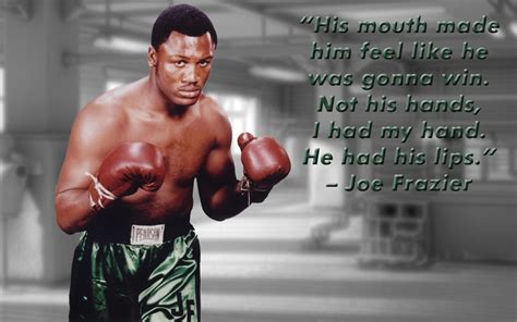 Joe Frazier Famous Quotes. QuotesGram