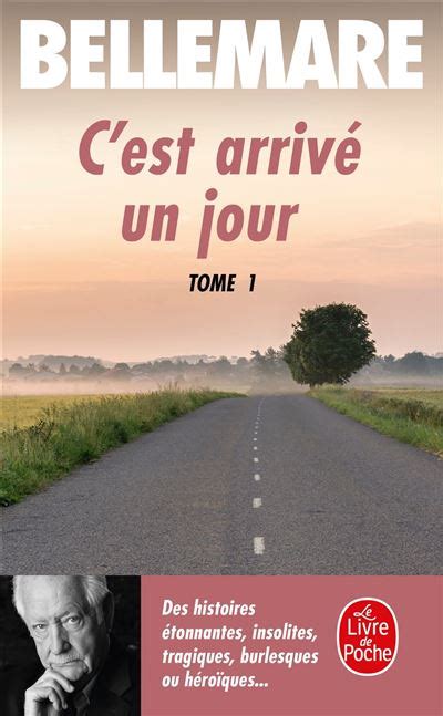 C est arrivé un jour Tome 1 Pierre Bellemare Livre tous les livres