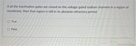 Solved If all the inactivation gates are closed on the | Chegg.com 