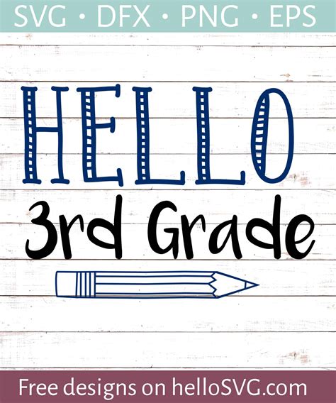 Hello Third Grade Svg Free Svg Files