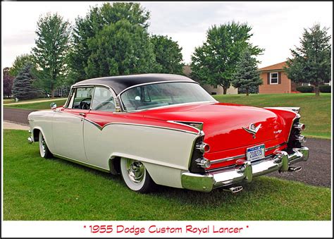 1955 Dodge Custom Royal Lancer Photographed At The Owner S Flickr