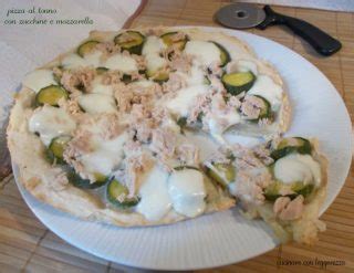 Pizza Al Tonno Con Zucchine E Mozzarella Lievito Madre Cucinare Con