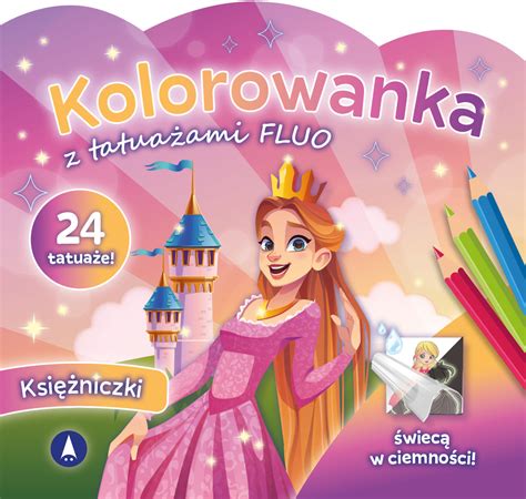 Kolorowanka Z Tatua Ami Fluo Ksi Niczki Opracowanie Zbiorowe