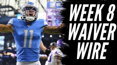 Fantasy Football 2019 Week 8 Waiver Wire Timestamps Youtube