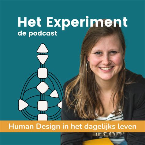 Het Experiment Human Design In Het Dagelijks Leven Podcast On Spotify