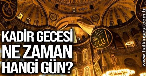 Kadir Gecesi saat kaça kadar dua edilir DiniBilgi İslam ve Tarih