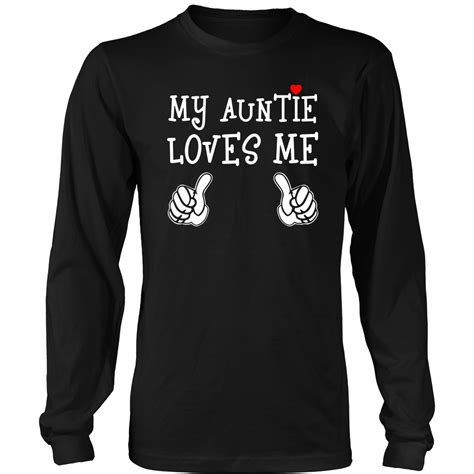 My Auntie Loves Me Nephew Niece T Tshirt T Shirt Long Sleeve