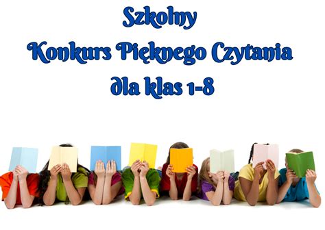 SZKOLNY KONKURS PIĘKNEGO CZYTANIA DLA KLAS 1 8 Szkoła Podstawowa nr 2