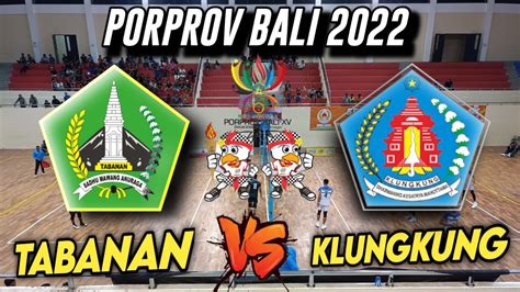 PORPROV BALI 2022 Tabanan Vs Klungkung VOLI INDOR YouTube