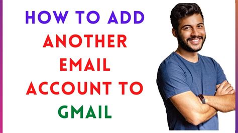 How To Add Another Email Account To Gmail Youtube