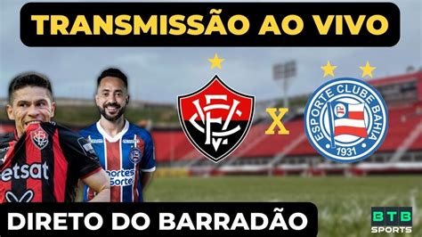 AO VIVO BAHIA X VITÓRIA DIRETO DA FONTE NOVA FINAL DO BAIANO 2024