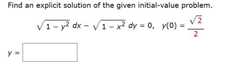 Solved Find An Explicit Solution Of The Given Initial Value Chegg