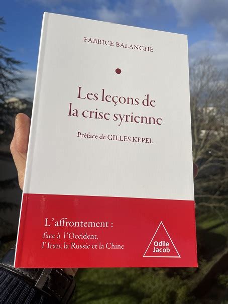 Syrie Les Le Ons De La Guerre L Analyse De Fabrice Balanche