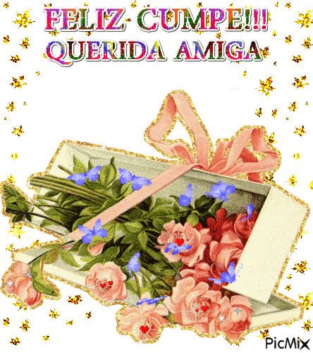 FELIZ CUMPLE QUERIDA AMIGA - Free animated GIF - PicMix