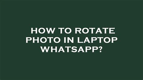 How To Rotate Photo In Laptop Whatsapp YouTube