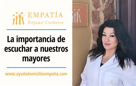 La Importancia De Escuchar A Nuestros Mayores Empatía