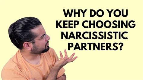 Reasons Why You Always Choose Narcissistic Partners Youtube