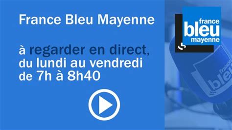 Le De France Bleu Mayenne En R Coute Sur France Bleu Mission