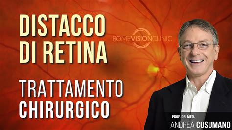 Trattamento Chirurgico Del Distacco Di Retina YouTube