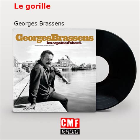 La historia y el significado de la canción Le gorille Georges Brassens