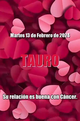 HOROSCOPO TAURO HOY PUEDE SER UN GRAN DIA AMOR 13 Febrero 2024 Tarot