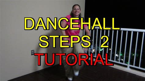 Dancehall Steps 2 Tutorial YouTube