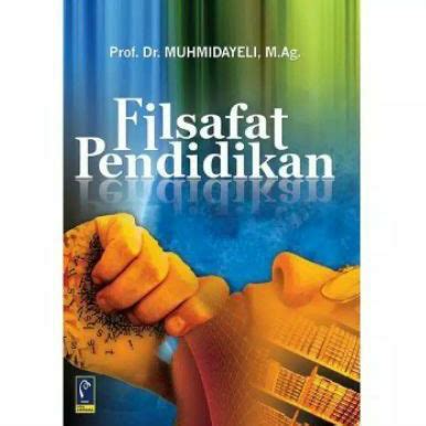 Jual Refika Aditama Buku Filsafat Pendidikan Prof Dr Muhmidayeli M