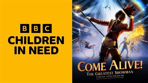 Come Alive The Greatest Showman Circus Spectacular To Take Part In Bbc