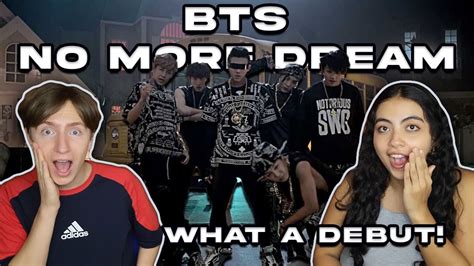 Producer And Kpop Fan React To Bts 방탄소년단 No More Dream Official Mv