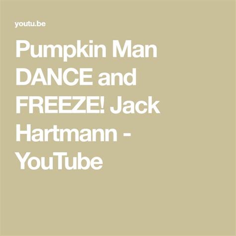 Pumpkin Man DANCE and FREEZE! Jack Hartmann - YouTube | Jack hartmann ...