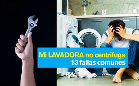 Mi Lavadora No Centrifuga Fallas Comunes En Todas Las Lavadoras