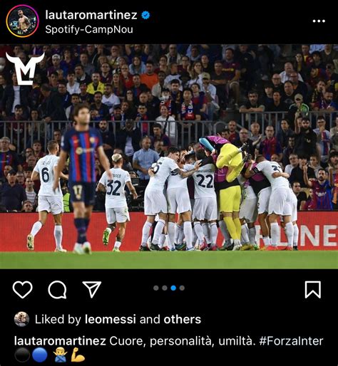 Bar A Universal On Twitter Lionel Messi Likes Lautaro S Instagram